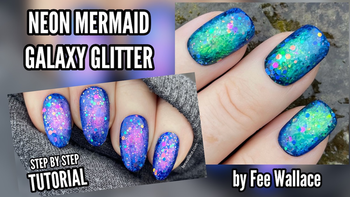 Neon Mermaid Galaxy Glitter – Nail Design with Lecenté Create Gel Polish –  Fee Wallace Online